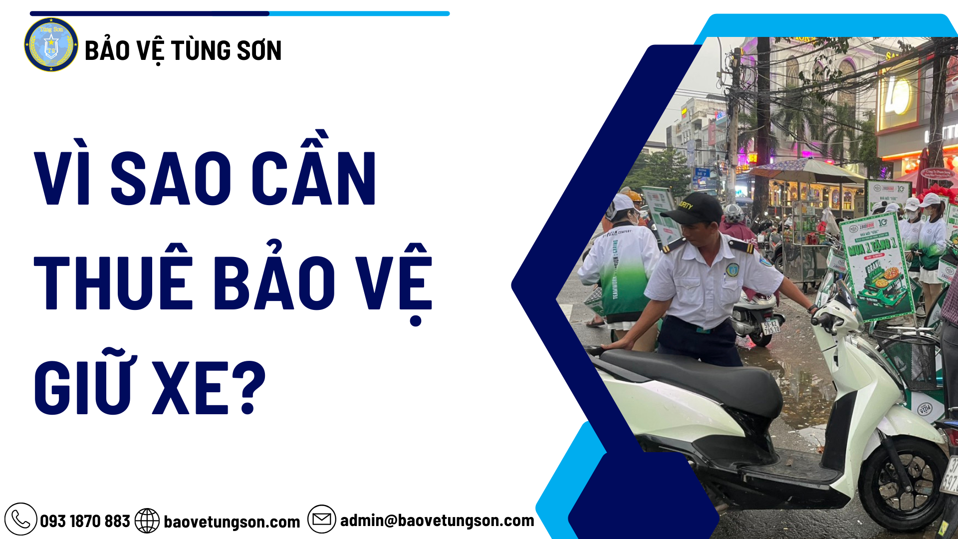 Vì Sao Cần Thuê Bảo Vệ Giữ Xe?