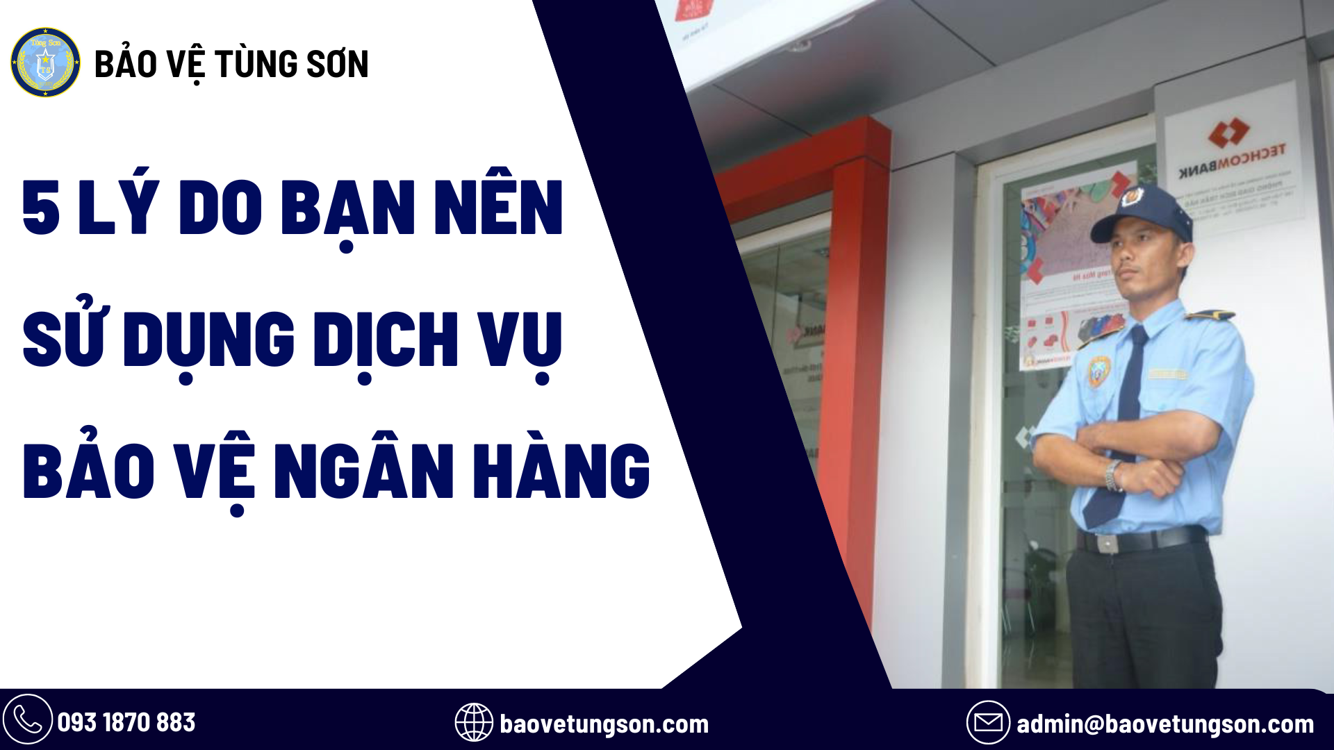 lý do nên sử dụng dịch vụ bảo vệ ngân hàng