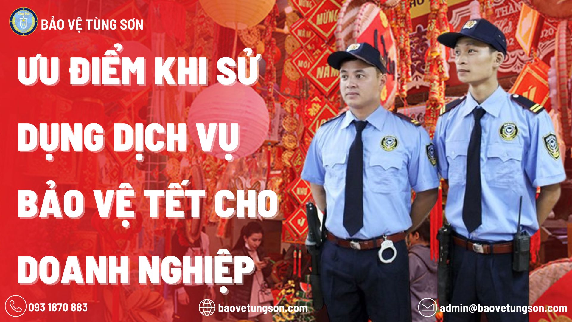 Ưu Điểm Khi Sử Dụng Dịch Vụ Bảo Vệ Tết Cho Doanh Nghiệp 4 Ưu Điểm Khi Sử Dụng Dịch Vụ Bảo Vệ Tết Cho Doanh Nghiệp