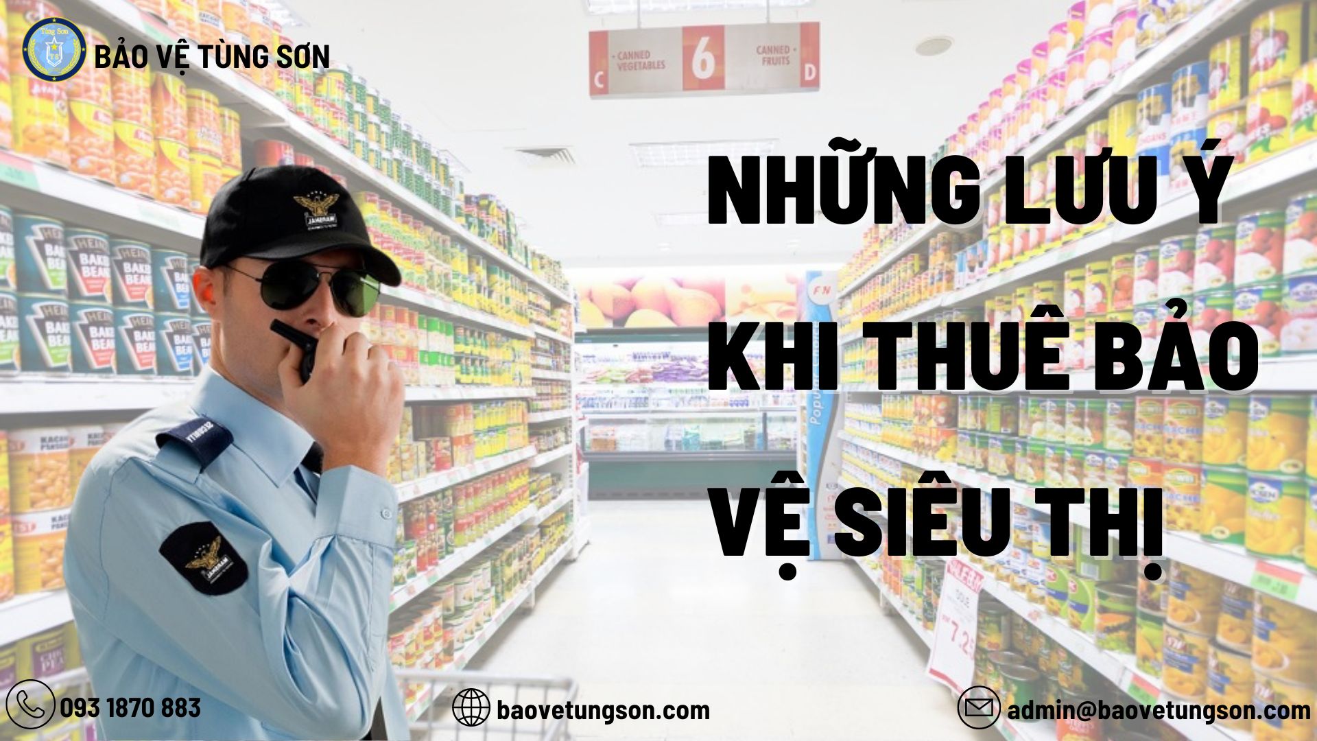 Những Lưu Ý Khi Thuê Bảo Vệ Siêu Thị 4 Những Lưu Ý Khi Thuê Bảo Vệ Siêu Thị