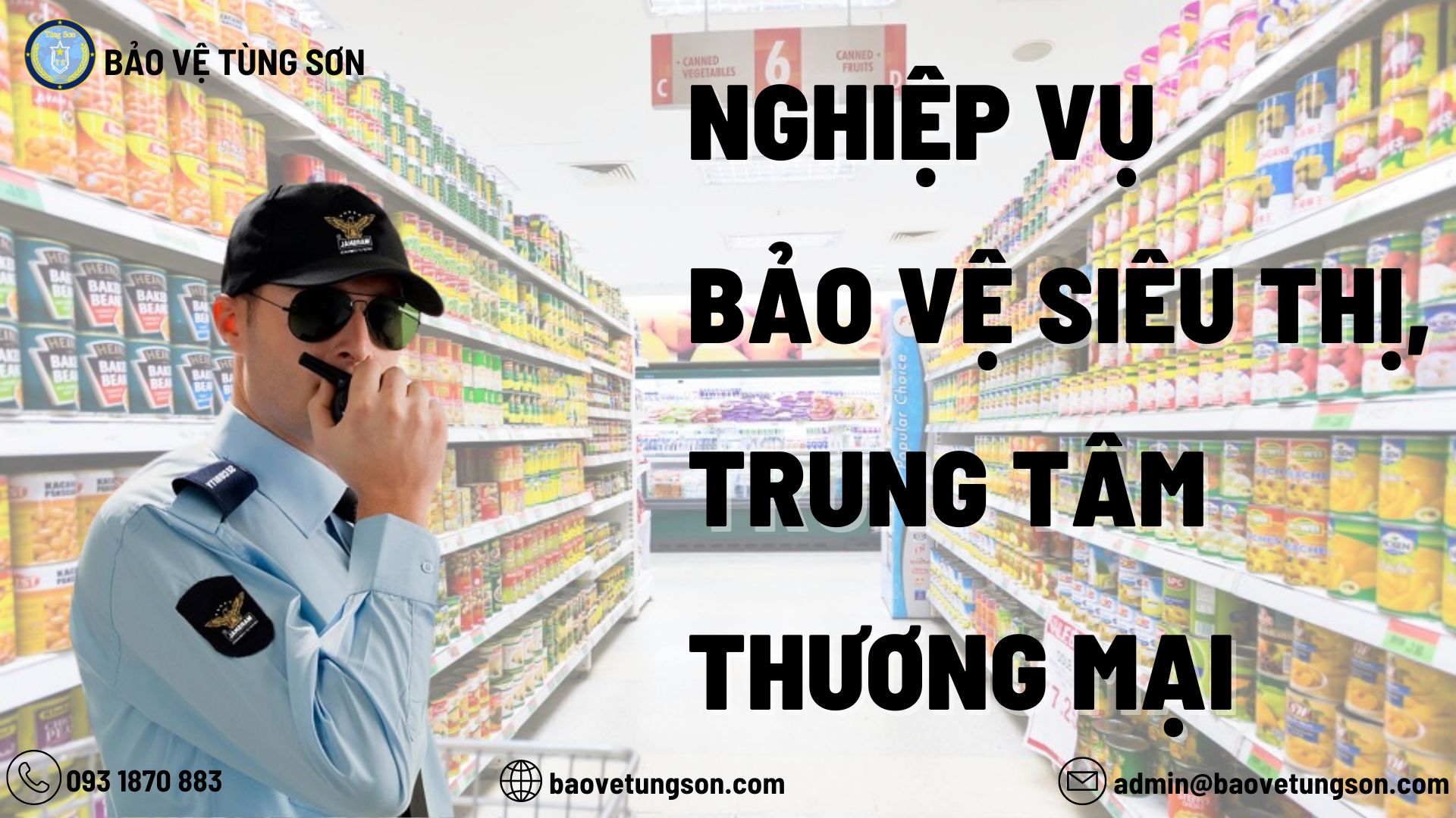 Nghiệp Vụ Bảo Vệ Siêu Thị, Trung Tâm Thương Mại 4 bảo vệ siêu thị, trung tâm thương mại