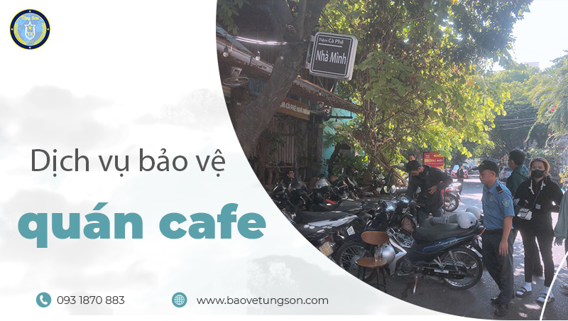 Dich-vu-bao-ve-quan-cafe
